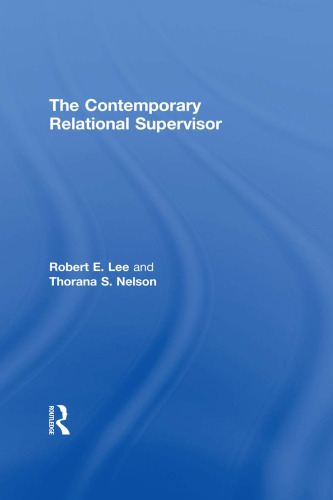 The Contemporary Relational Supervisor