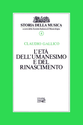 Storia della musica. L’età dell’Umanesimo e del Rinascimento
