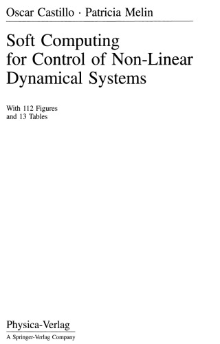 Soft Computing for Control of Non-Linear Dynamical Systems