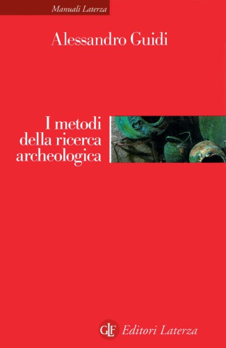 I metodi della ricerca archeologica