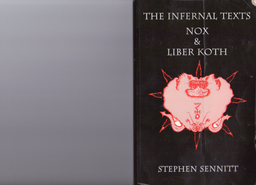 Infernal Texts: Nox and Liber Koth