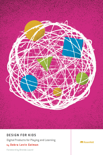 Design for Kids: Digital Products for Playing and Learning