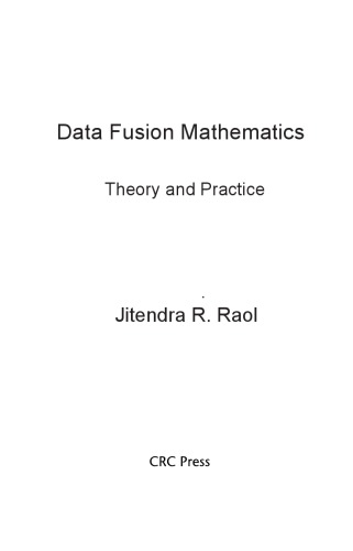 Data Fusion Mathematics. Theory and Practice