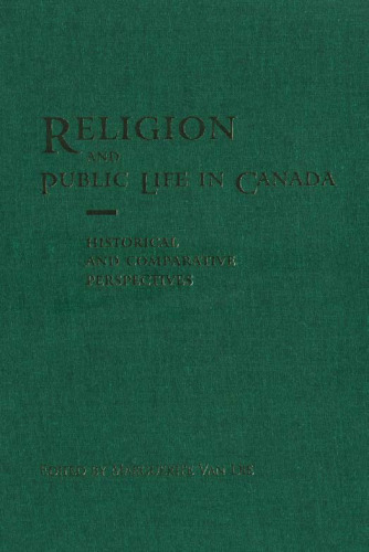 Religion and Public Life in Canada: Historical and Comparative Perspectives