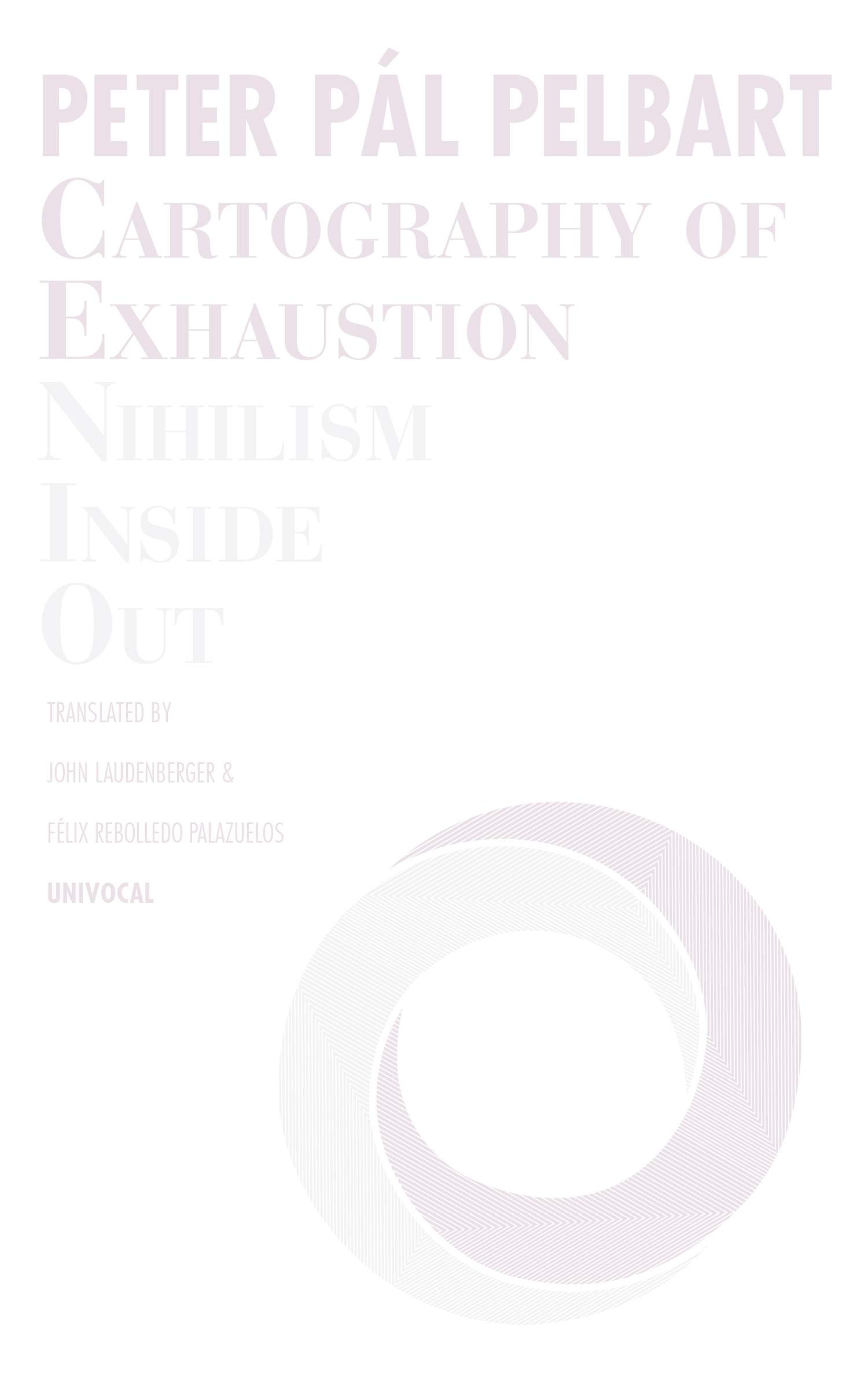 Cartography of Exhaustion - Nihilism inside out