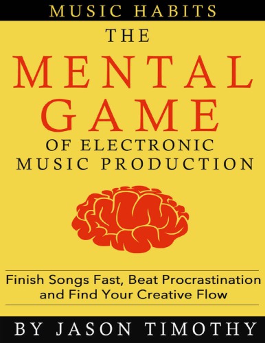 Music habits. The mental game of electronic music production