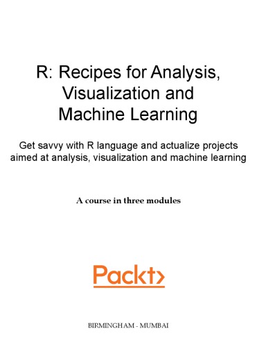 R: Recipes for Analysis Visualization and Machine Learning