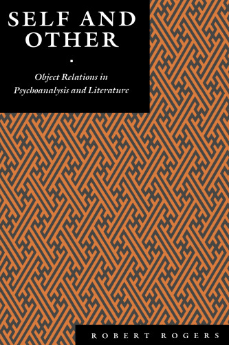 Self and Other: Object Relations in Psychoanalysis and Literature