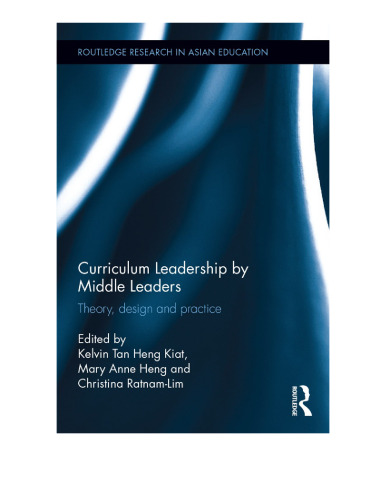Curriculum Leadership by Middle Leaders: Theory, design and practice