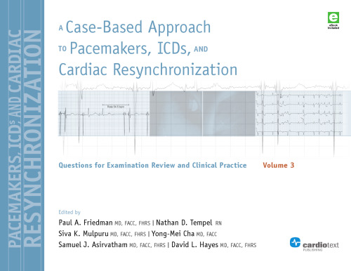 A Case-Based Approach to Pacemakers, ICDs, and Cardiac Resynchronization