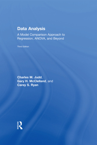 Data Analysis: A Model Comparison Approach To Regression, ANOVA, and Beyond