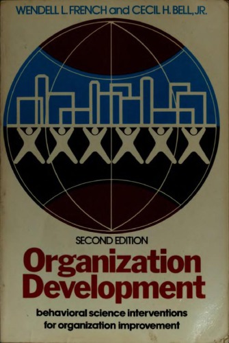 Organization development: behavioral science interventions for organization improvement