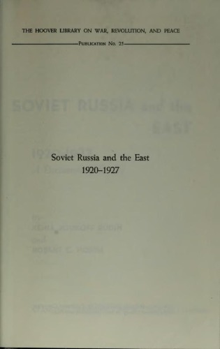 Soviet Russia and the East, 1920-1927: a documentary survey
