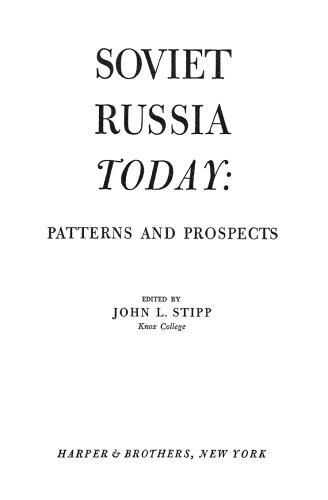Soviet Russia Today: Patterns and Prospects