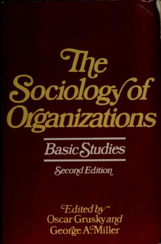 The sociology of organizations: basic studies