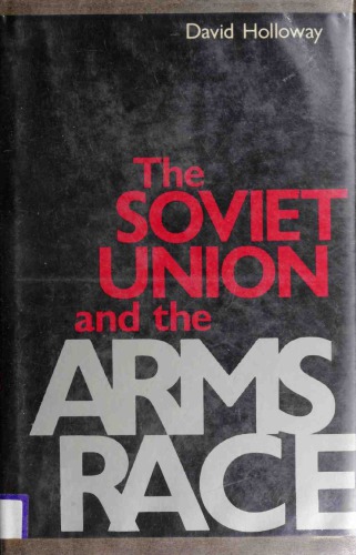 The Soviet Union and the Arms Race