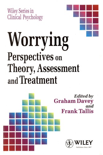 Worrying: Perspectives on Theory, Assessment and Treatment