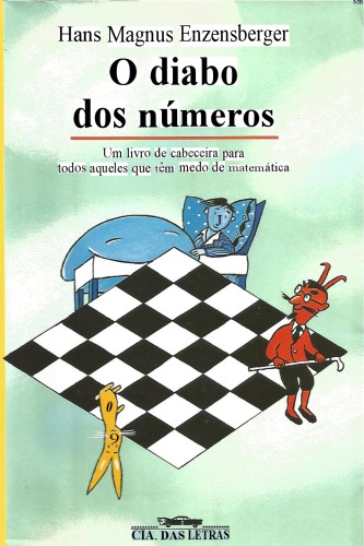 O diabo dos números : um livro de cabeceira para todos aqueles que têm medo de matemática