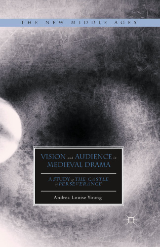 Vision and Audience in Medieval Drama.