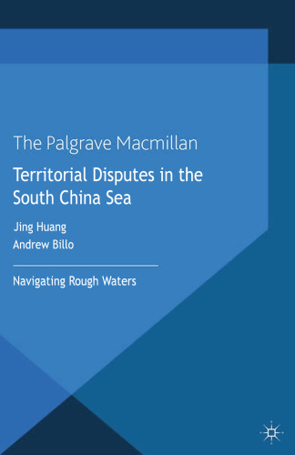 Territorial disputes in the South China Sea : navigating rough waters