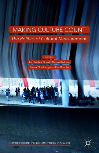 New Directions in Cultural Policy Research : Making Culture Count.