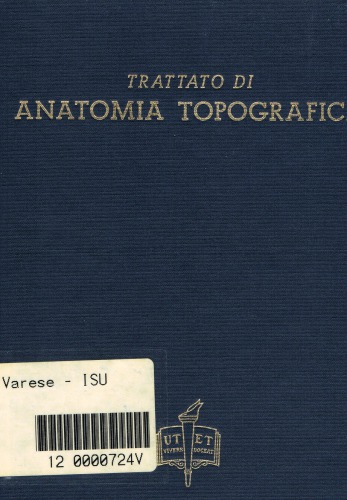Trattato di anatomia topografica con aplicazioni medico chirurgiche