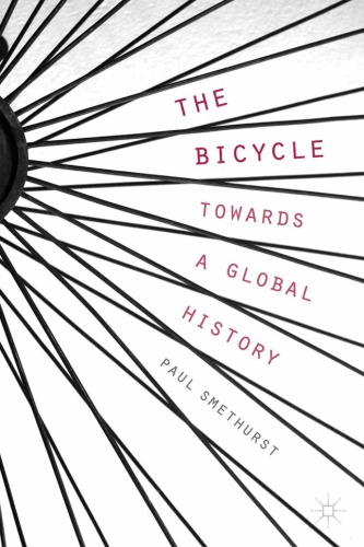 The bicycle : towards a global history