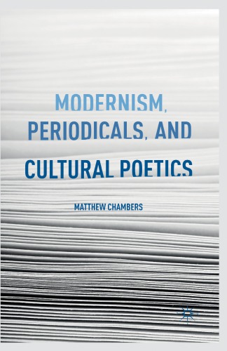 Modernism, periodicals, and cultural poetics