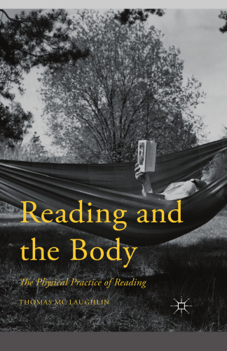 Reading and the Body: The Physical Practice of Reading