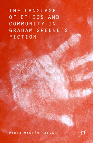 Language of Ethics and Community in Graham Greene’s Fiction