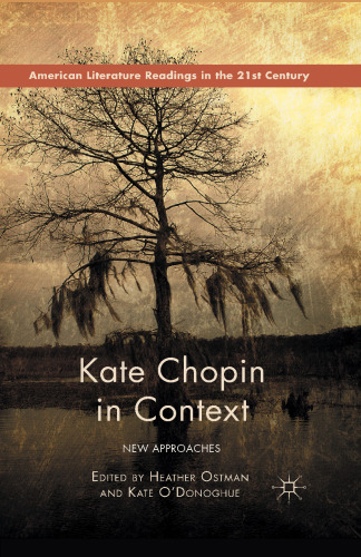 Kate Chopin in context : new approaches