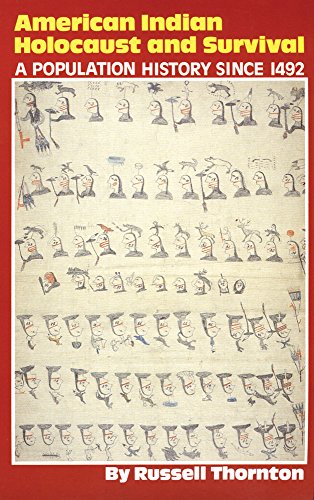 American Indian Holocaust and Survival: A Population History since 1492