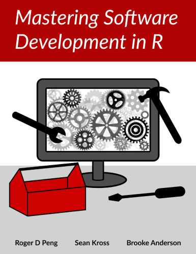 Mastering software development in R