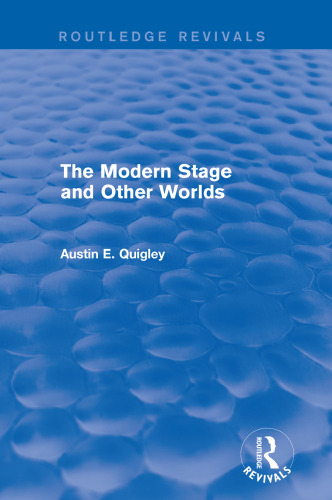The Modern Stage and Other Worlds