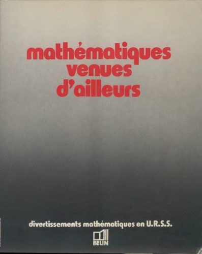 Mathématiques venues d’ailleurs : divertissements mathématiques en U.R.S.S.