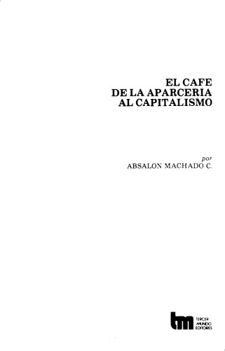 El café: de la aparcería al capitalismo
