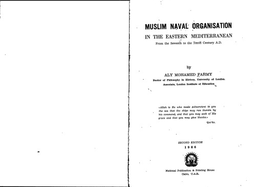 Muslim naval organisation in the eastern Mediterranean from the seventh to the tenth century A.D.