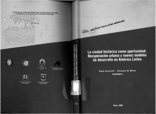 La ciudad histórica como oportunidad Recuperación urbana y nuevos modelos de desarrollo en América Latina