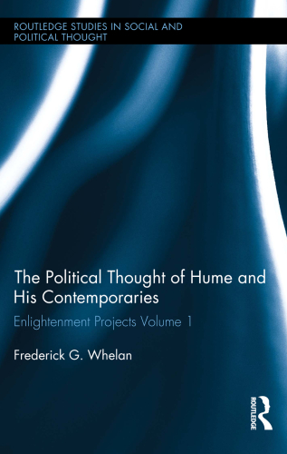 Political Thought of Hume and his Contemporaries: Enlightenment Projects Vol. 1