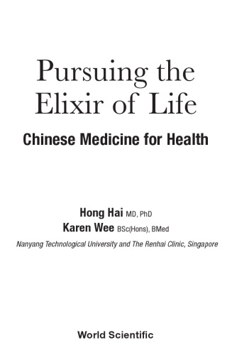 Pursuing the Elixir of Life. Chinese Medicine for Health