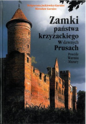 Zamki państwa krzyźackiego w dawnych Prusach