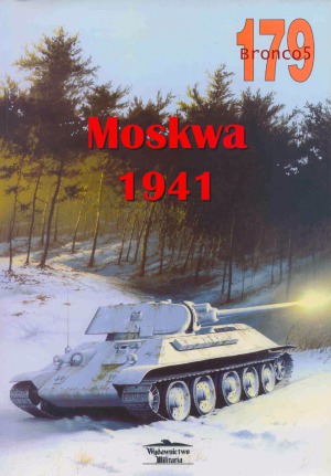 Moskwa 1941 (Wydawnictwo Militaria 179)