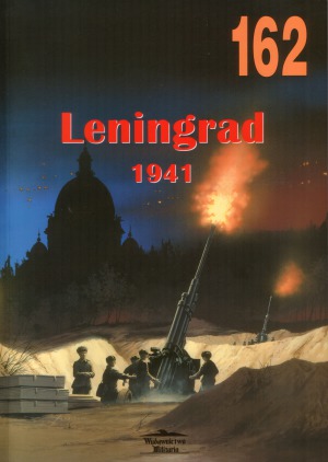 Leningrad 1941 (Wydawnictwo Militaria 162)