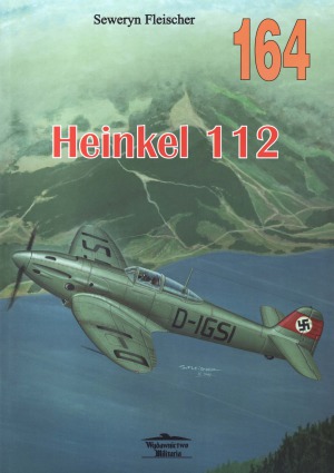 Heinkel 112 (Wydawnictwo Militaria 164)