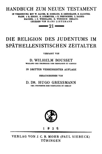 Die Religion des Judentums im späthellenistischen Zeitalter, hg. Hugo Gressmann