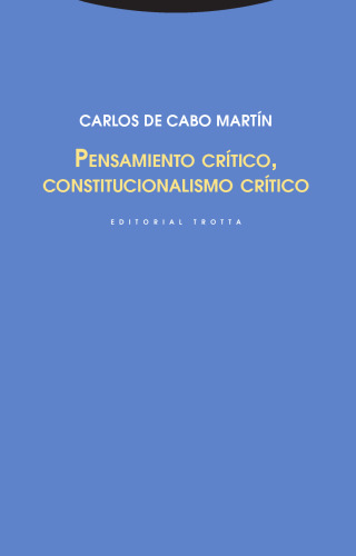 Pensamiento critico, constitucionalismo critico (Spanish Edition)