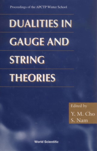 Dualities in Gauge and String Theories: Proceedings of APCTP Winter School