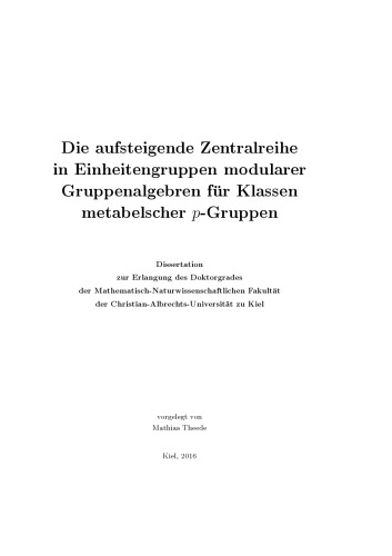 Die aufsteigende Zentralreihe in Einheitengruppen modularer Gruppenalgebren für Klassen metabelscher p-Gruppen [PhD thesis]