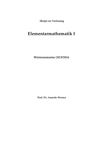 Elementarmathematik I, WS 2015/2016 [Lecture notes]