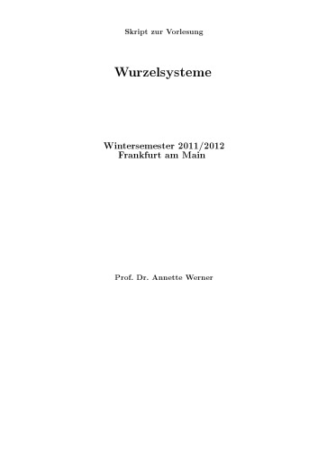 Wurzelsysteme, WS 2011/2012 [Lecture notes]